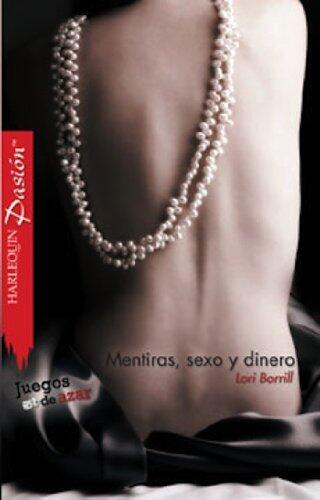 Mentiras, sexo y dinero