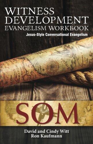 Witness Development Evangelism Workbook: Jesus-Style Conversational Evangelism