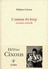 L'Amour du loup et autres remords