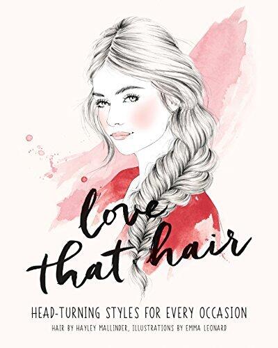 Love That Hair: Head turning styles for every occasion