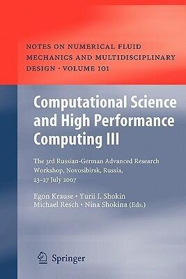 Computational Science and High Performance Computing III: The 3rd Russian-German Advanced Research Workshop, Novosibirsk, Russia, 23 - 27 July 2007 ... Mechanics and Multidisciplinary Design, 101)