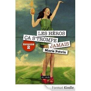 Les héros ça s'trompe jamais, épisode 2