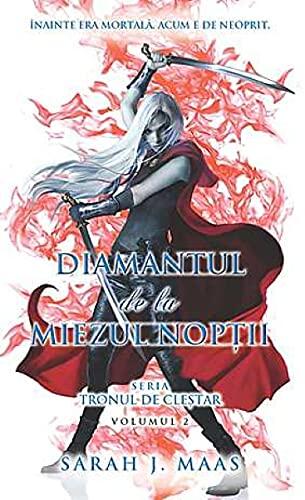 Diamantul De La Miezul Noptii. Tronul De Clestar, Vol. 2