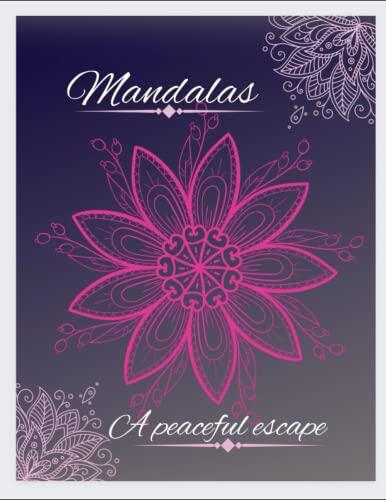 Mandalas: A Peaceful Escape