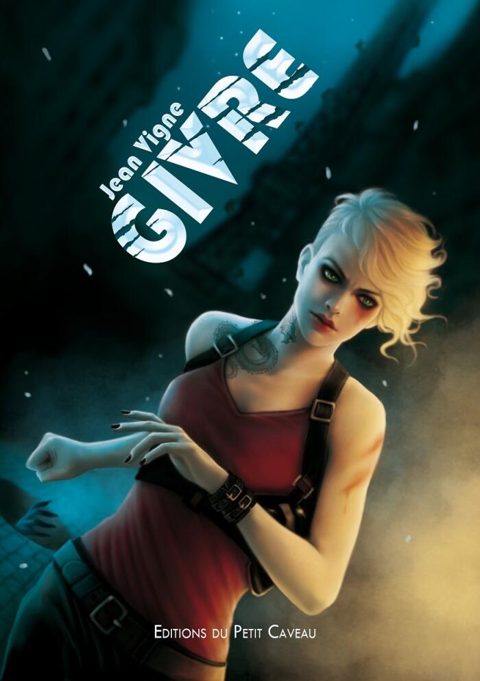 Givre, tome 1 - Intégrale