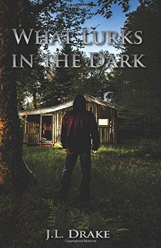 What Lurks in the Dark: What Lurks in the Dark