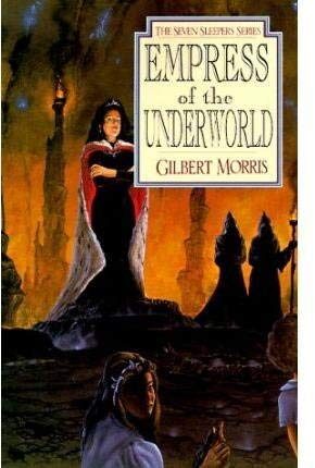 [(Empress of the Underworld: Book 6 )] [Author: Gilbert Morris] [Jul-1997]