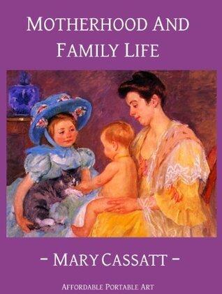 Motherhood and Family Life (Illustrated)