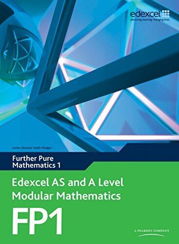 Edexcel AS and A Level Modular Mathematics Further Pure Mathematics 1 FP1