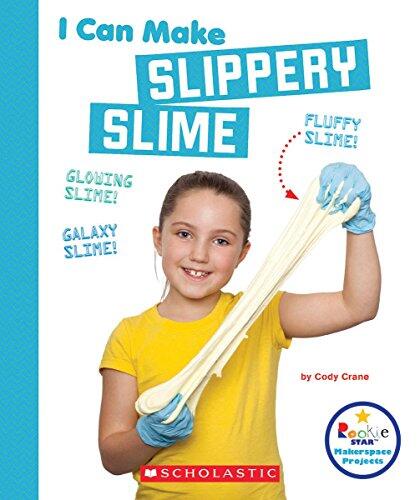 I Can Make Slippery Slime