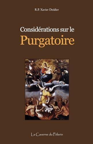 Considérations sur le Purgatoire, R.P. Xavier Deidier