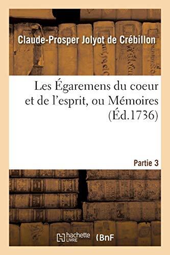 Les Égarments du Cœur et de l'Esprit: Mémoires de M. de Meilcour. Partie 3