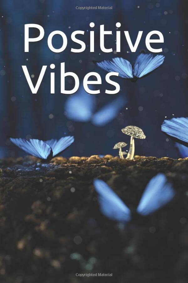 Positive Vibes