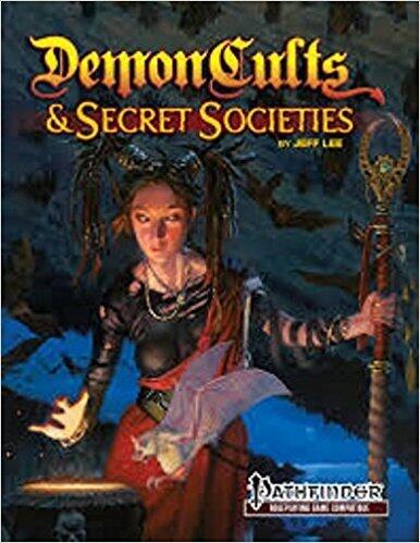 Demon Cults and Secret Societies for Pathfinder