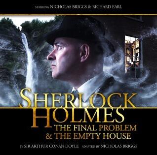 Sherlock Holmes: The Final Problem & The Empty House