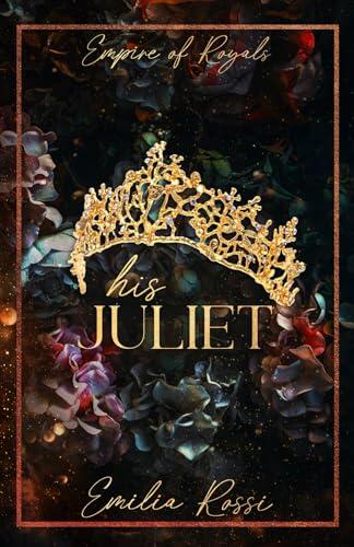 His Juliet: An Age Gap Hurt Comfort Mafia Romance