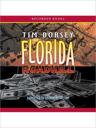 Florida Roadkill: Serge Storms Series, Book 1
