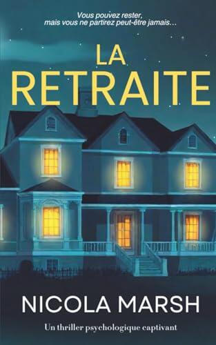 La Retraite: Un thriller psychologique captivant (Les secrets des Outer Banks)