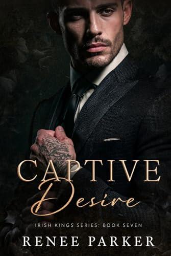 Captive Desire: An Enemies to Lovers Mafia Romance