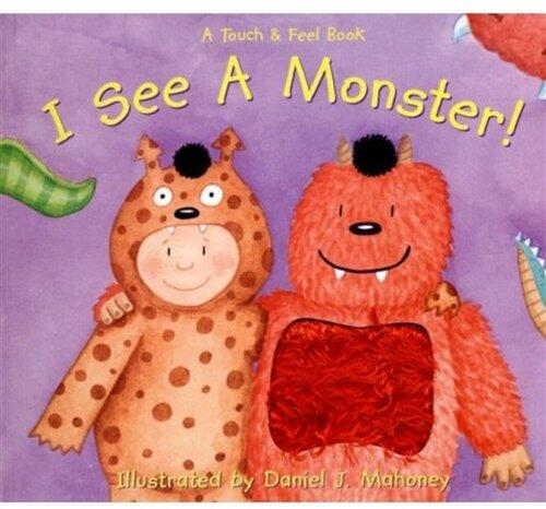 I See a Monster!