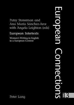 European Intertexts: Women's Writing in English in a European Context