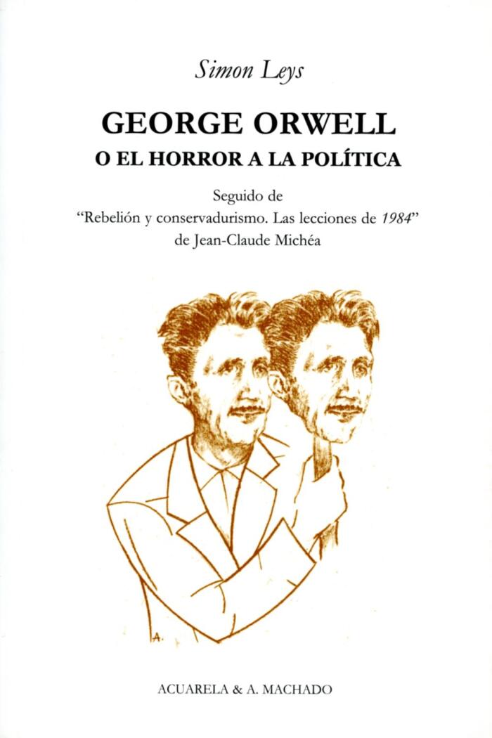 George Orwell: O El Horror a la Política