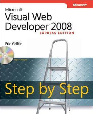 Microsoft (R) Visual Web Developer 2008 Express Edition Step By Step