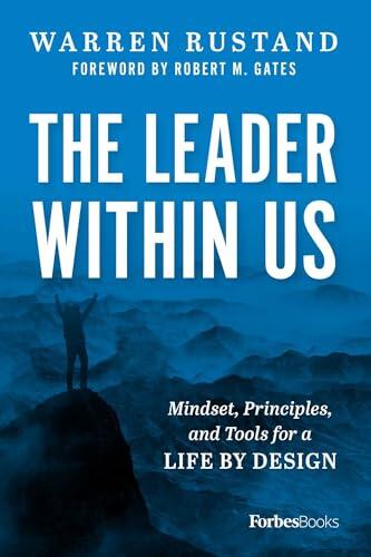 Leader Within Us: Mindset, Principles, and Tools for a Life By Design