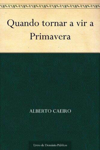 Quando tornar a vir a Primavera