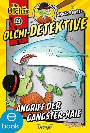 Olchi-Detektive 15. Angriff der Gangster-Haie