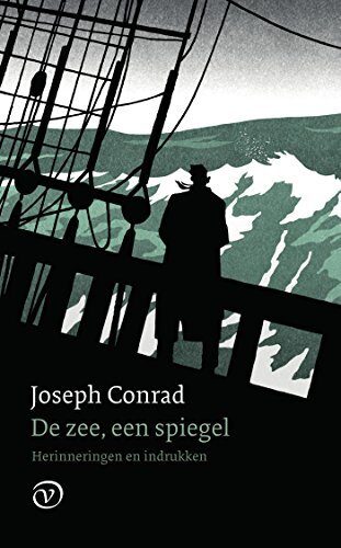 De zee, een spiegel: Herinneringen en indrukken