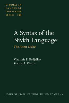 A Syntax of the Nivkh Language: The Amur Dialect