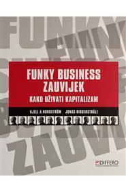 Funky business zauvijek : kako uživati kapitalizam