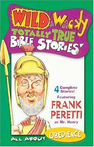 Wild & Wacky Totally True Bible Stories: All about Obedience