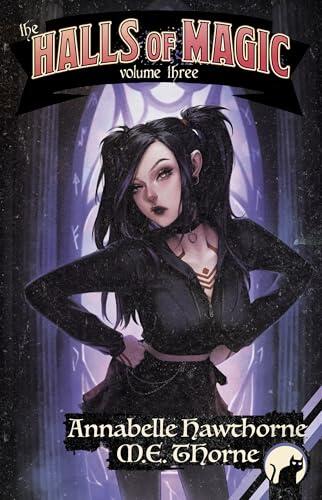 The Halls of Magic: Volume 3: A Fantasy Adventure for Men