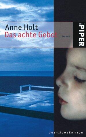 Das achte Gebot Roman. Serie Piper; 4112