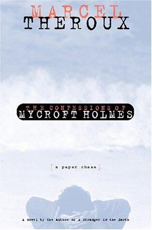 The Confessions of Mycroft Holmes
