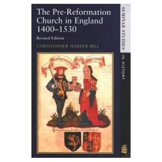 The Pre-Reformation Church in England (1400-1530)