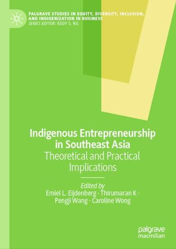 Indigenous Entrepreneurship in Southeast Asia: Theoretical and Practical Implications