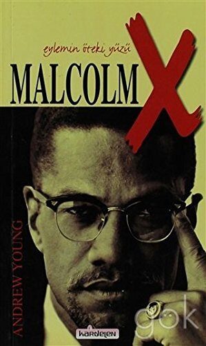 Malcolm X - Eylemin Öteki Yüzü