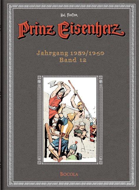Prinz Eisenherz. Hal Foster-Gesamtausgabe, Band 12. Jahrgang 1959/1960