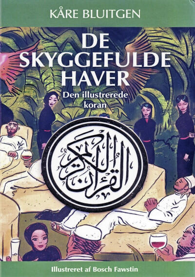 De skyggefulde haver - den illustrerede koran