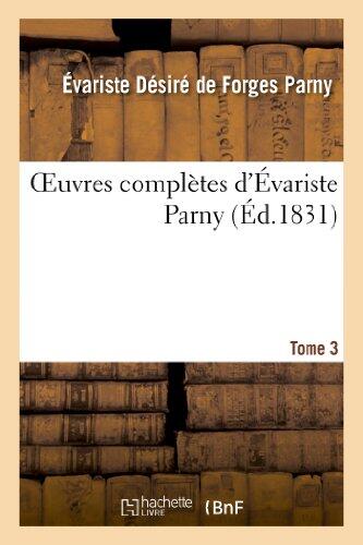 Oeuvres Complètes d'Évariste Parny. Tome 3 (Litterature)