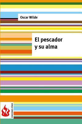 El pescador y su alma: (low cost). Edición limitada (Ediciones Fénix)