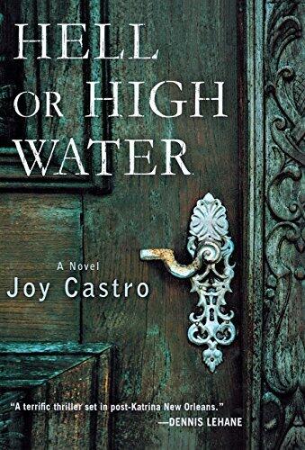 Hell or High Water: A Novel