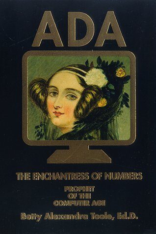 Ada: the Enchantress of Numbers by Toole, Betty A (1998) Paperback