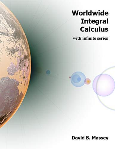 Worldwide Integral Calculus: With Infinite Series