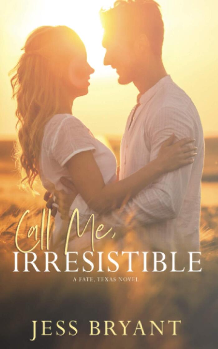Call Me, Irresistible