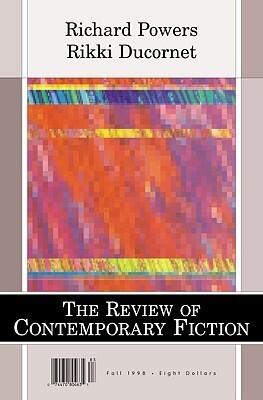 Richard Powers/Rikki Ducornet (Vol. 18, No. 3)