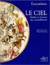 Le ciel, mythes et histoire des constellations